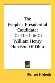 Cover of: The People's Presidential Candidate by Richard Hildreth