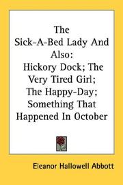 Cover of: The Sick-A-Bed Lady And Also