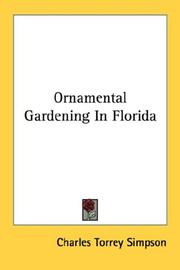 Cover of: Ornamental Gardening In Florida by Charles Torrey Simpson