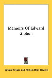 Memoirs of Edward Gibbon by Edward Gibbon