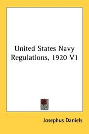 Cover of: United States Navy Regulations, 1920 V1 by Josephus Daniels
