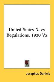 Cover of: United States Navy Regulations, 1920 V2 | Josephus Daniels
