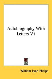 Cover of: Autobiography With Letters V1 by William Lyon Phelps