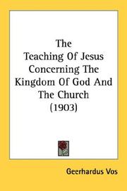 Cover of: The Teaching Of Jesus Concerning The Kingdom Of God And The Church (1903)