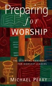 Cover of: Preparing for Worship by Michael Perry