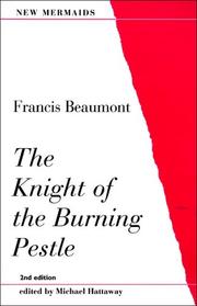 Cover of: The Knight of the Burning Pestle, Second Edition (New Mermaids) by Francis Beaumont, Michael Hattaway