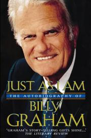 Cover of: JUST AS I AM by Billy Graham, Billy Graham