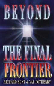 Cover of: Beyond the Final Frontier by Richard Kent, David Waite