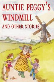 Cover of: Auntie Peggy's Windmill And Other S