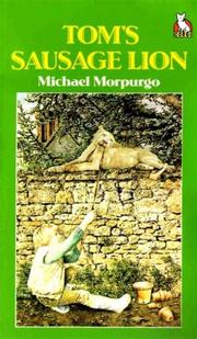 Cover of: Tom's Sausage Lion by Michael Morpurgo