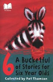 Cover of: A Bucketful of Stories for Six Year Olds