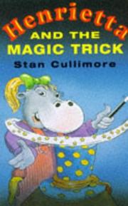 Cover of: Henrietta and the Magic Trick (Starring Henrietta) by Owen Cullimore