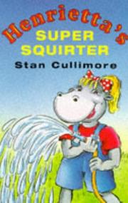 Cover of: Henrietta's Super Squirter