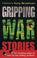 Cover of: Gripping War Stories