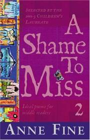Cover of: A Shame to Miss Poetry by Anne Fine