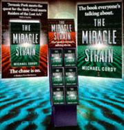 Cover of: The Miracle Strain by Michael Cordy, Michael Cordy