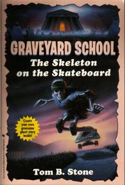 Cover of: The Skeleton on the Skateboard: Graveyard School #2