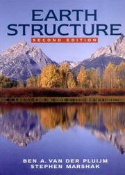 Earth Structure: An Introduction to Structural Geology and Tectonics