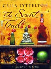 Cover of: The Scent Trail: A Journey of the Senses
