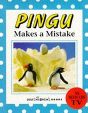 Cover of: Pingu Makes a Mistake (Pingu)