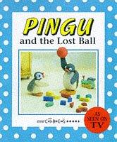 Cover of: Pingu and the Lost Ball (Pingu) by Sybylle von Flue