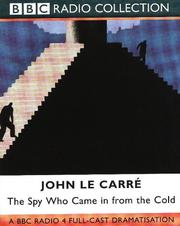 Cover of: The Spy Who Came in from the Cold (BBC Radio Collection) by John le Carré