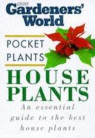 Cover of: House Plants ("Gardeners' World" Pocket Plants)