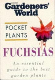 Cover of: Fuchsias ("Gardeners' World" Pocket Plants)