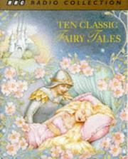 Ten Classic Fairy Tales (BBC Radio Collection)