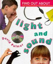 Cover of: Light and Sound (Find Out About) by David Palmer