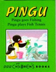 Cover of: Pingu Goes Fishing (Pingu)