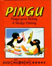 Cover of: Pingu Goes Skiing (Pingu) by Sybylle von Flue