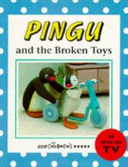 Cover of: Pingu and the Broken Toy (Pingu) by Sybylle von Flue