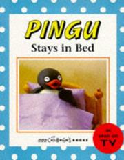 Cover of: Pingu Stays in Bed (Pingu)
