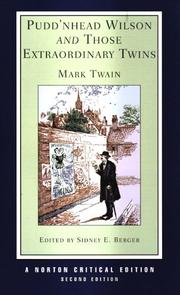 Cover of: Puddn'head Wilson and Those Extraordinary Twins (Norton Critical Editions) by Mark Twain, Mark Twain, Sidney Berger