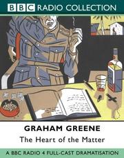 Cover of: The Heart of the Matter (BBC Radio Collection) by Graham Greene