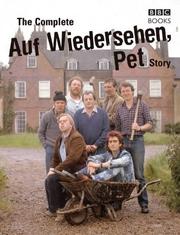 Cover of: The Complete Auf Wiedersehen, Pet Story