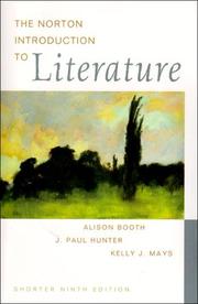 Cover of: The Norton introduction to literature by [edited by] Alison Booth, J. Paul Hunter, Kelly J. Mays.