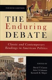 Cover of: The enduring debate: classic and contemporary readings in American politics