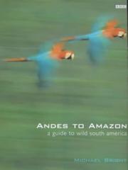 Cover of: Andes to Amazon by Michael Bright