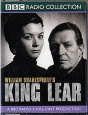 Cover of: King Lear (BBC Radio Shakespeare) by William Shakespeare