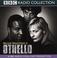 Cover of: Othello (BBC Radio Shakespeare)