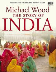 Cover of: The Story of India by Michael Wood