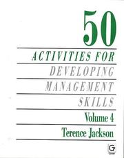 Cover of: 50 Activities for Developing Management Skills (Fifty Activities for Developing Management Skills, 4)