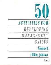 Cover of: 50 Activities for Developing Management Skills (Fifty Activities for Developing Management Skills, 8)