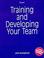Cover of: Training and Developing Your Team (Gower Management Workbooks)