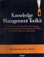 Cover of: Knowledge Management Toolkit: A Resource for Creating Policy and Strategy, With Practical