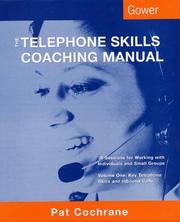 Cover of: The Telephone Skills Coaching Manual: 38 Sessions for Working With Individuals and Small Groups : Key Telephone Skills and Inbound Calls
