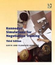 Cover of: Kennedys' Simulations for Negotiation Training by Gavin Kennedy, Florence Kennedy