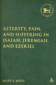 Cover of: Alterity, Pain, and Suffering in Isaiah, Jeremiah, and Ezekiel (Library of Hebrew Bible/Old Testament Studies)